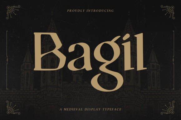 Bagil: A Medieval Display Typeface That Commands Attention
