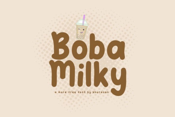 Boba Milky: A Playful Display Font That Makes Campaigns Pop