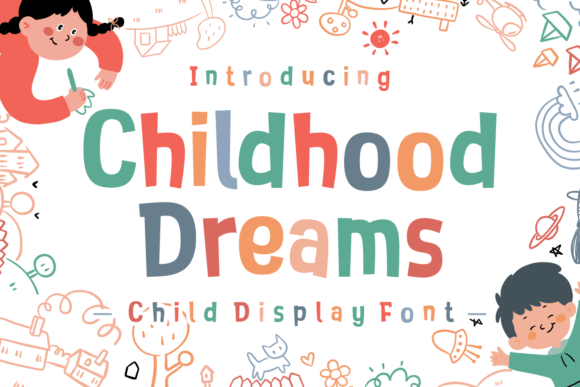 Childhood Dreams Font: A Sweet, Playful Display Typeface Review