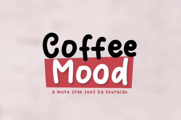 Coffee Mood: A Quirky Display Font That Delivers Personality at First Glance