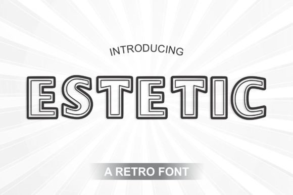 Estetic: A Retro Display Font That Elevates Digital Branding