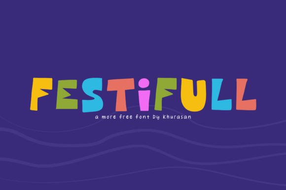 Festifull: A Friendly Display Font for Digital Branding