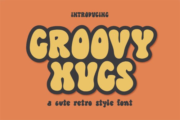 Groovy Hugs: A Playful Display Font for Handmade Charm