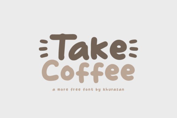Take Coffee Font: A Friendly, Modern Display Typeface for Small Business Branding